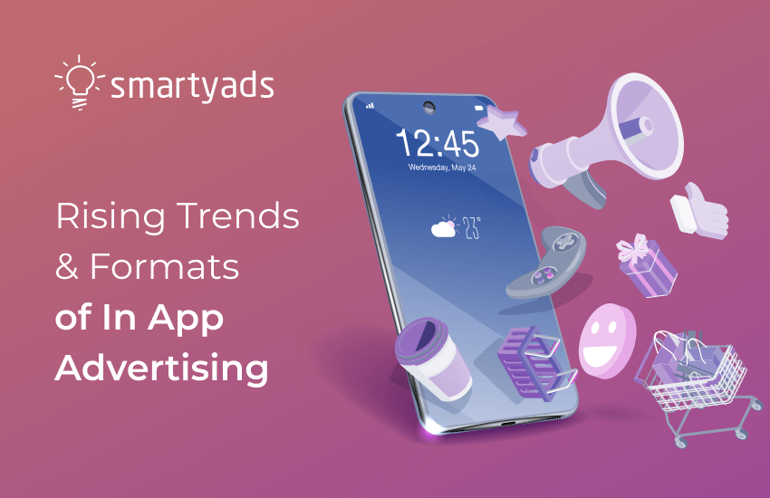 In-App Advertising: the Complete Guide  [Updated 2025]